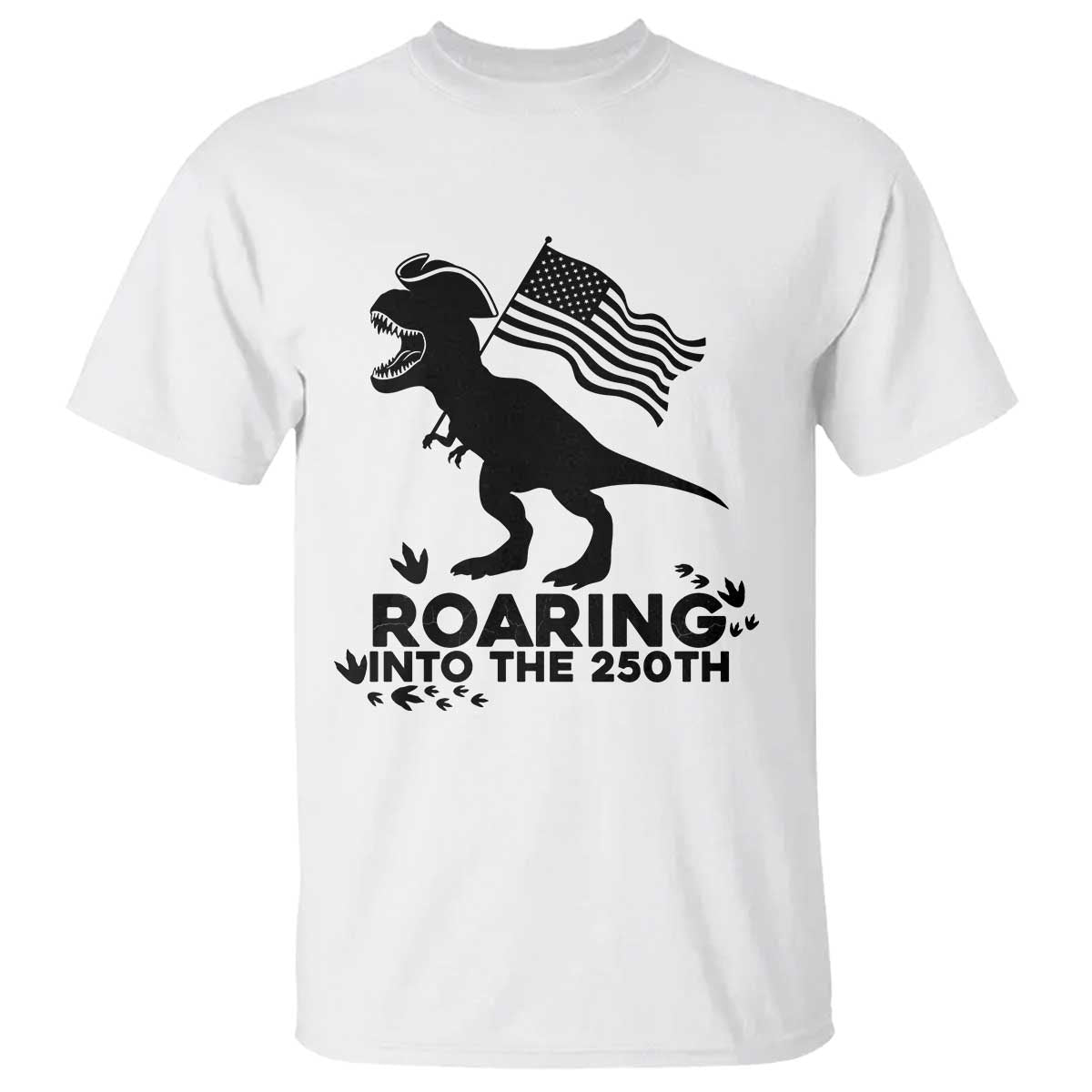 Funny Patriotic Dinosaur T Shirt Roaring Into The 250th Anniversary