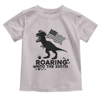 Funny Patriotic Dinosaur Toddler T Shirt Roaring Into The 250th Anniversary