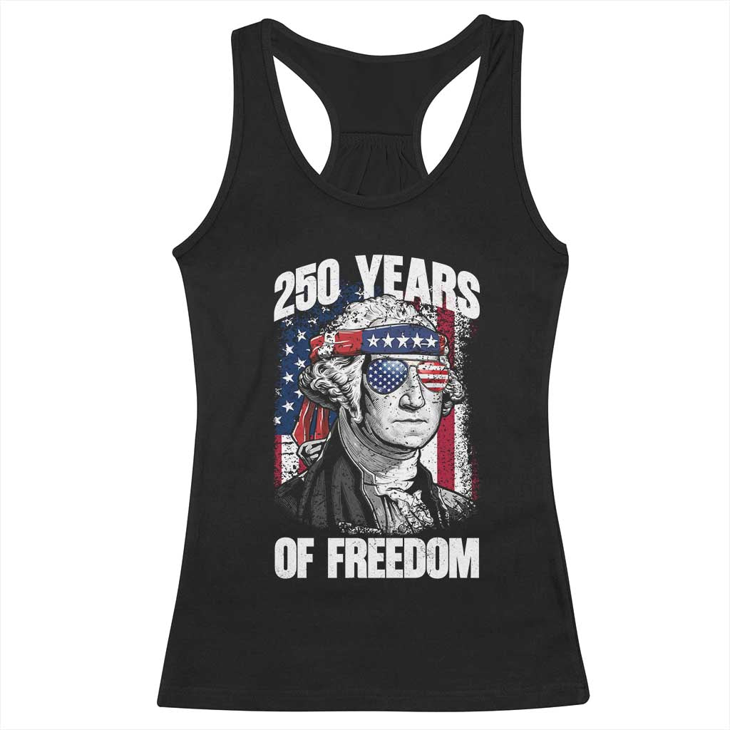 George Washington Founding Father Racerback Tank Top 250 Years Of Freedom