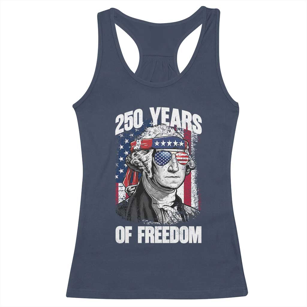 George Washington Founding Father Racerback Tank Top 250 Years Of Freedom