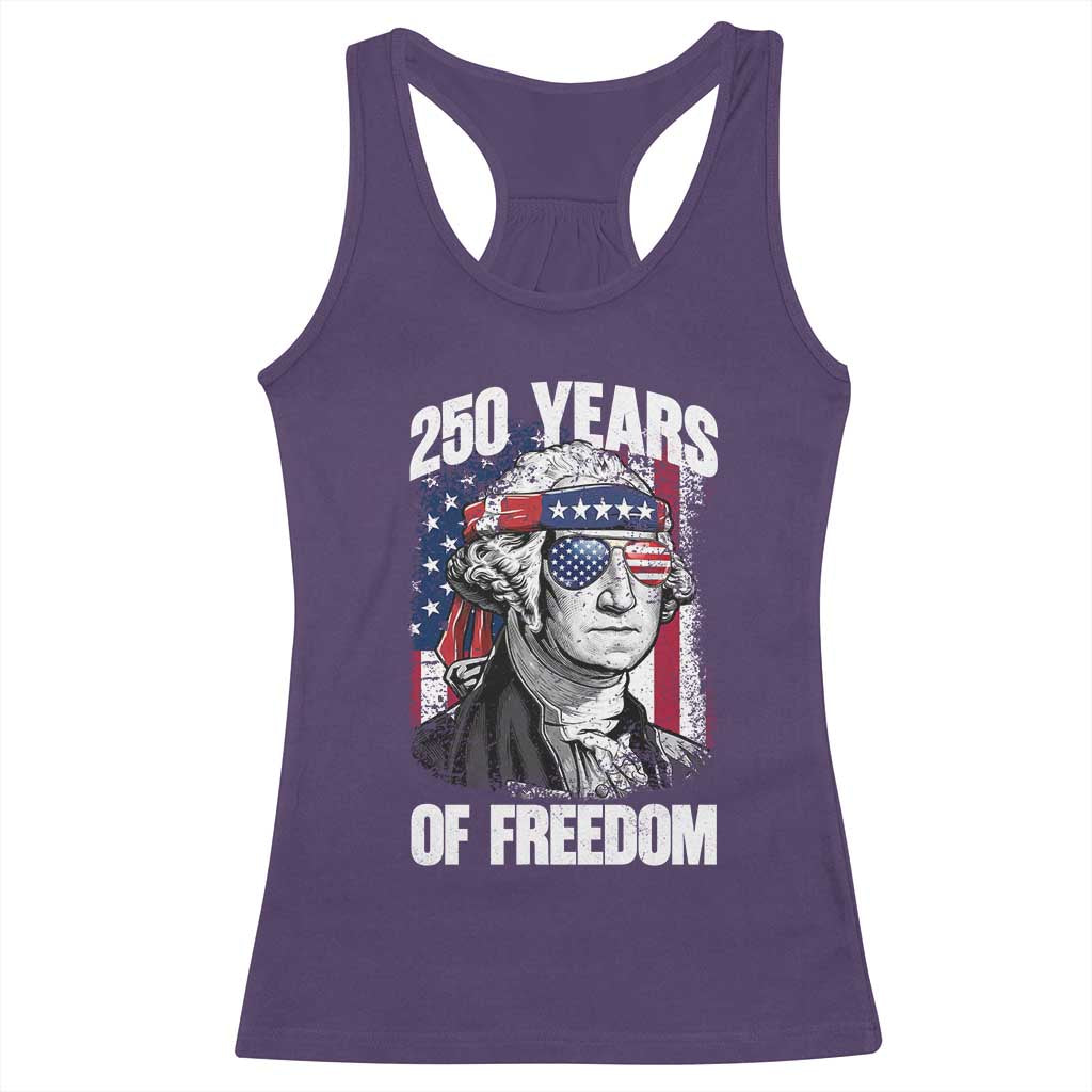 George Washington Founding Father Racerback Tank Top 250 Years Of Freedom