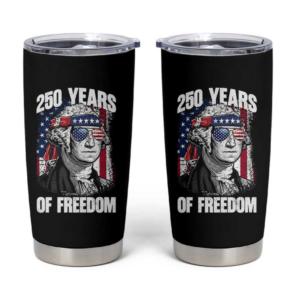 George Washington Founding Father Tumbler Cup 250 Years Of Freedom