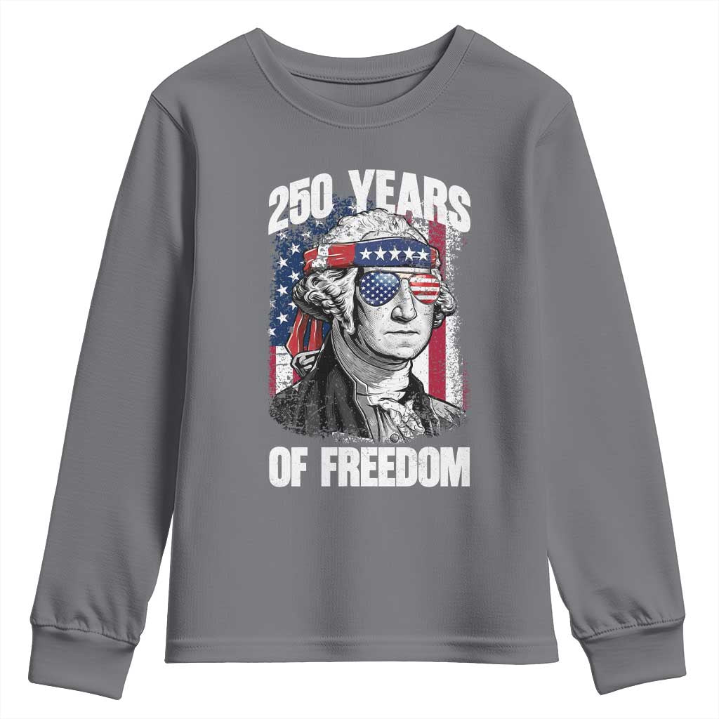 George Washington Founding Father Youth Sweatshirt 250 Years Of Freedom