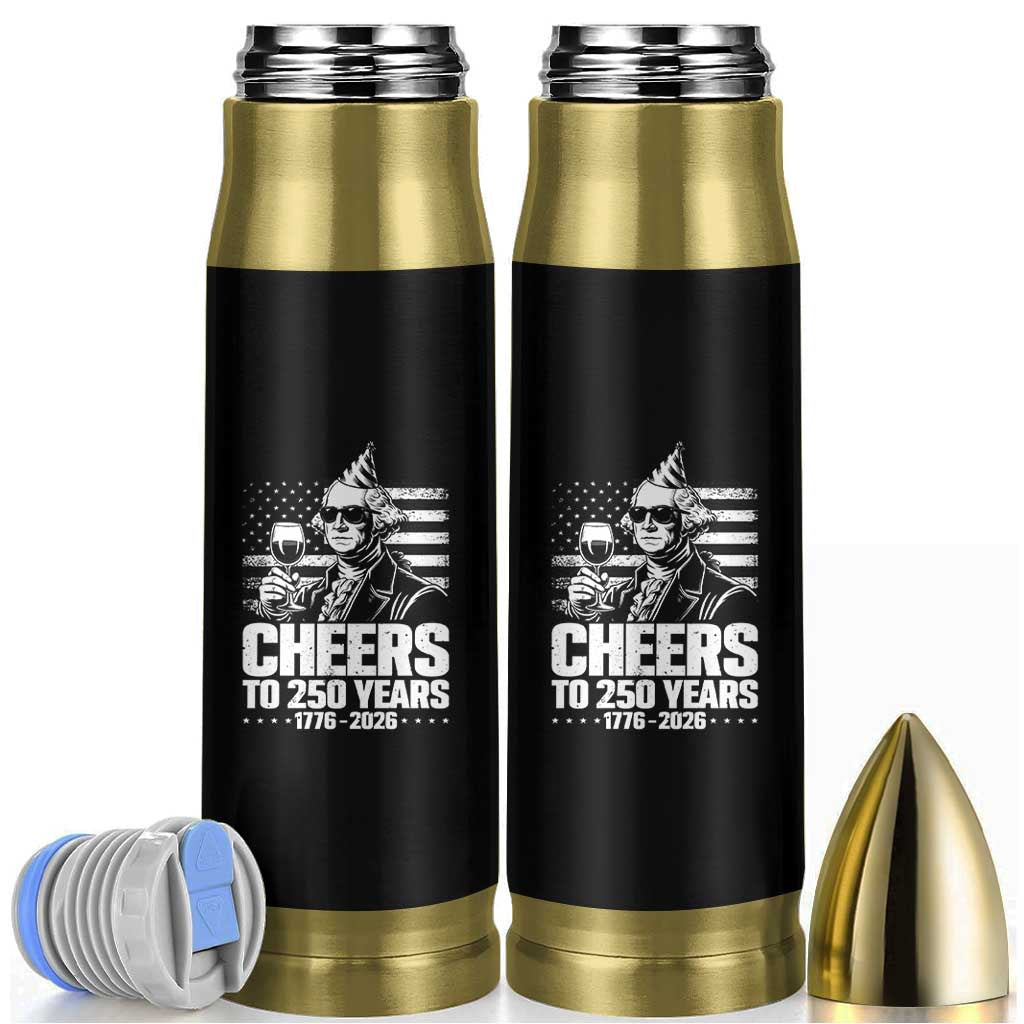 Funny George Washington Cheers To 250 Years Bullet Tumbler