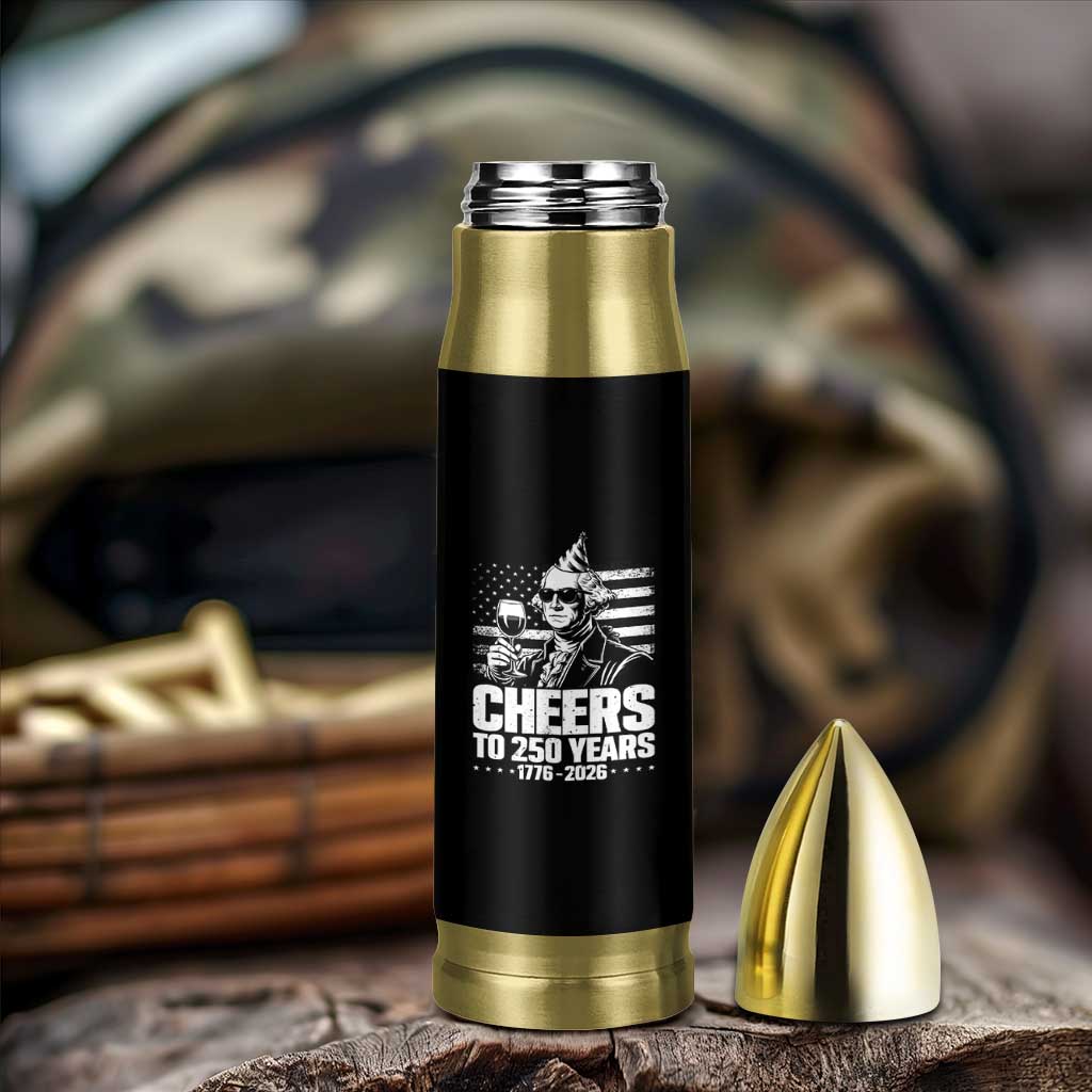 Funny George Washington Cheers To 250 Years Bullet Tumbler