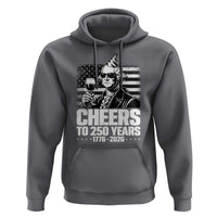 Funny George Washington Cheers To 250 Years Hoodie