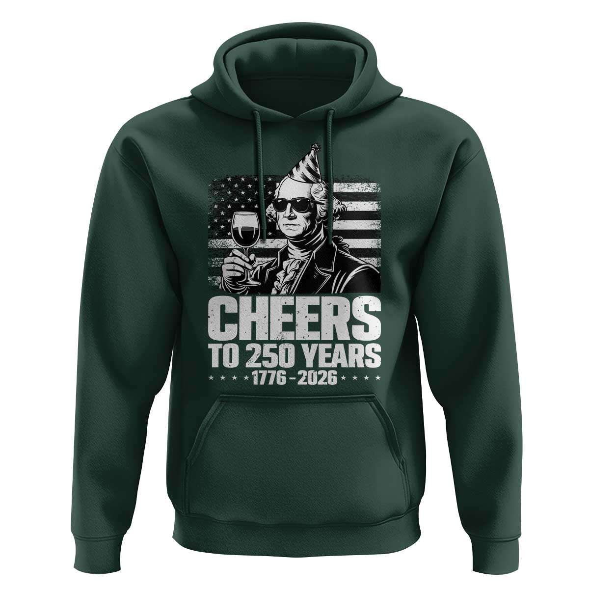 Funny George Washington Cheers To 250 Years Hoodie
