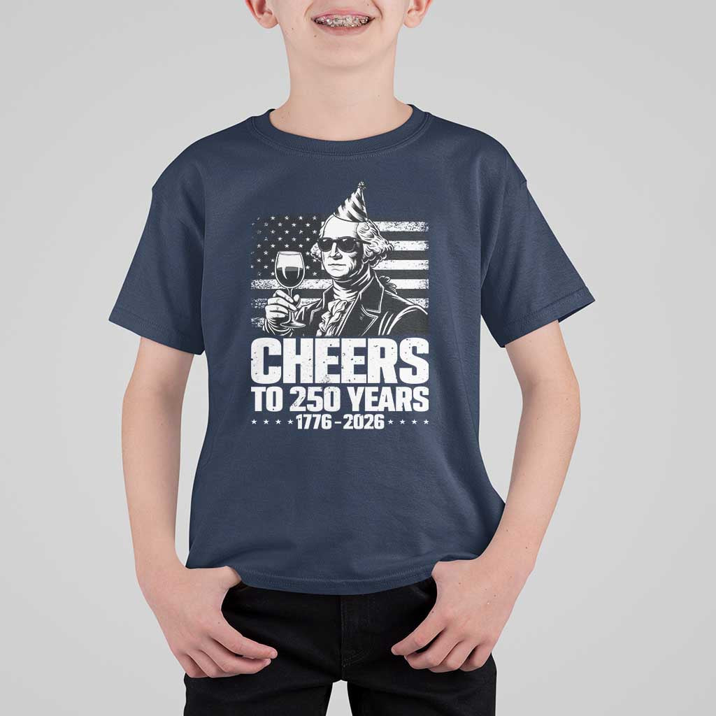Funny George Washington Cheers To 250 Years T Shirt For Kid
