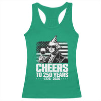 Funny George Washington Cheers To 250 Years Racerback Tank Top
