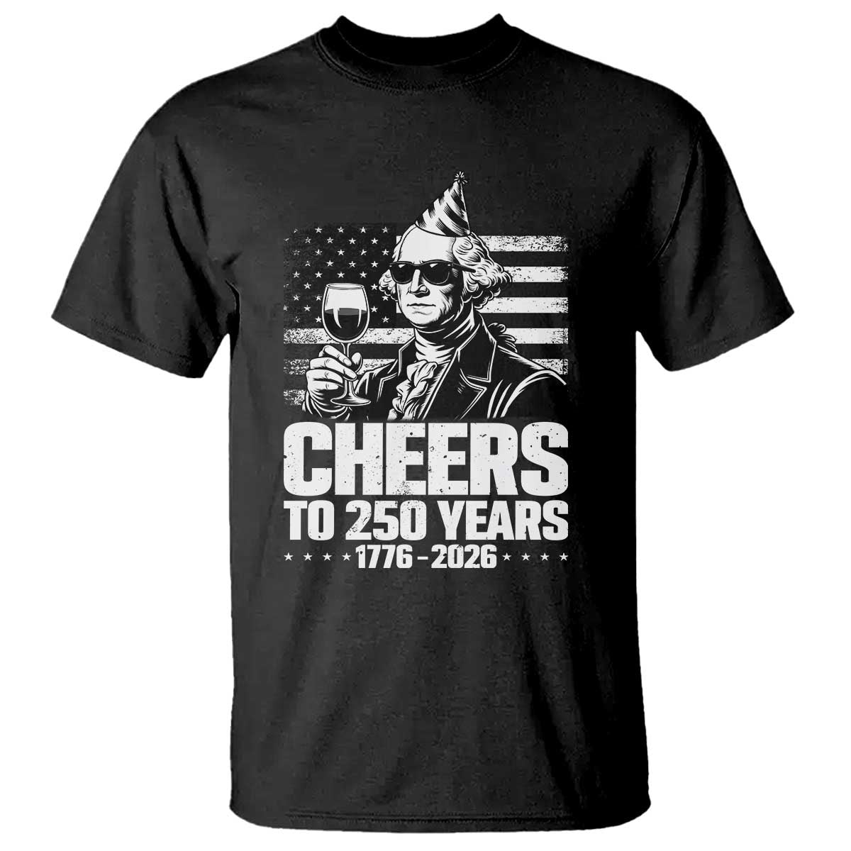 Funny George Washington Cheers To 250 Years T Shirt