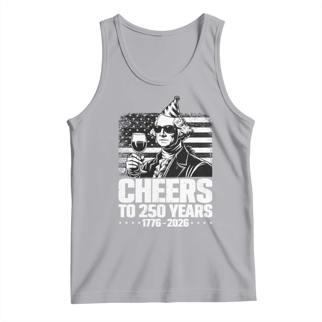 Funny George Washington Cheers To 250 Years Tank Top