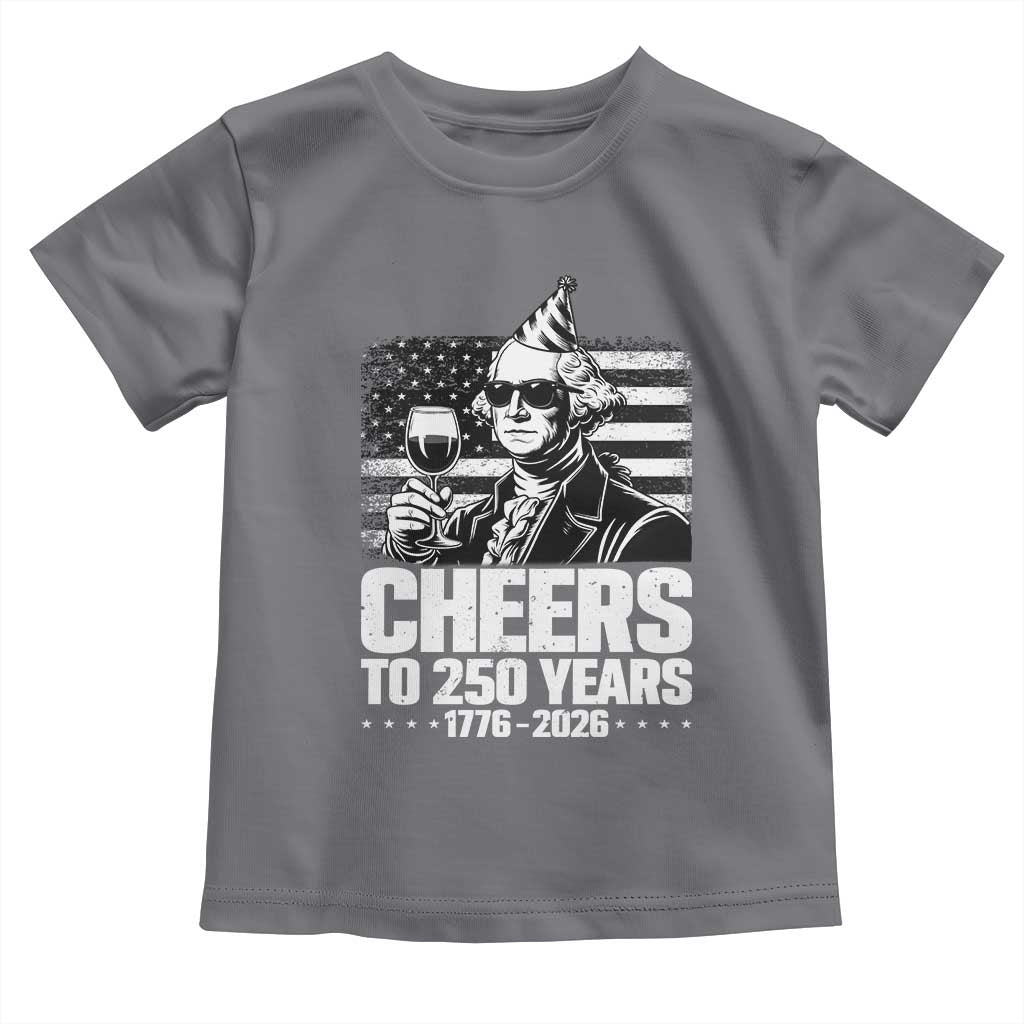 Funny George Washington Cheers To 250 Years Toddler T Shirt