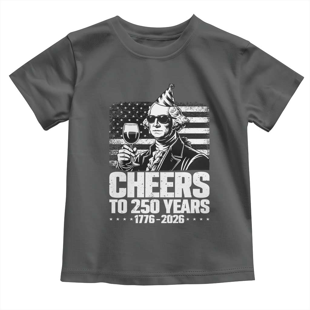 Funny George Washington Cheers To 250 Years Toddler T Shirt