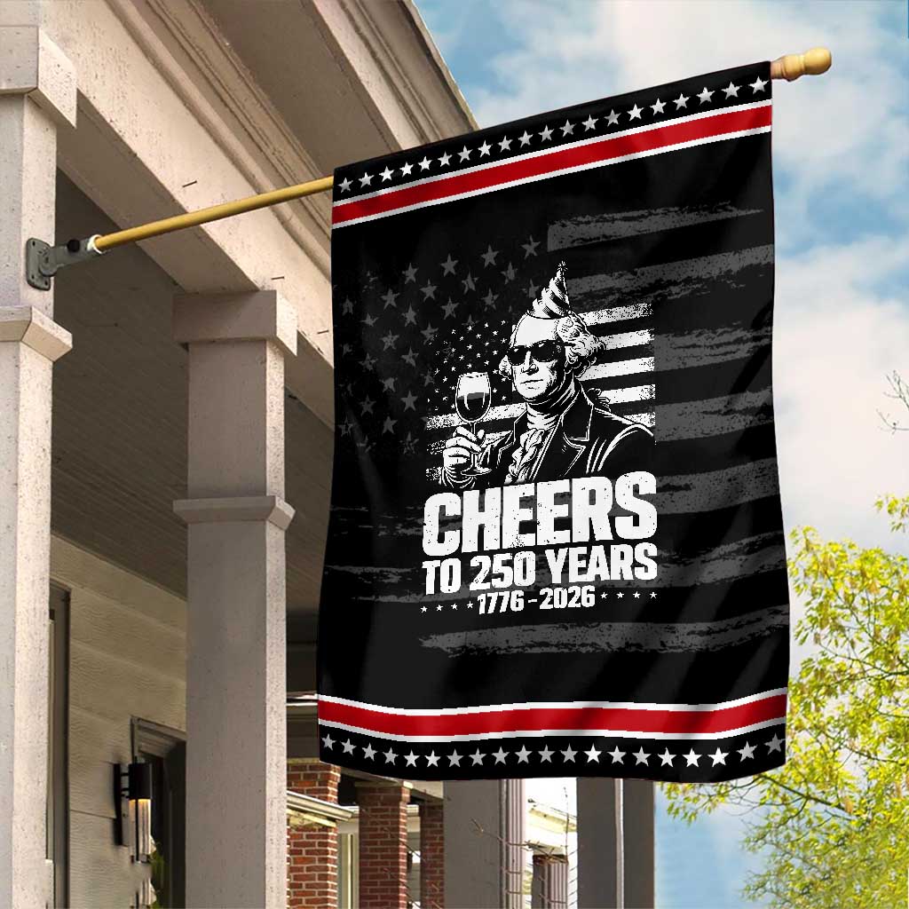Funny George Washington Cheers To 250 Years Garden Flag