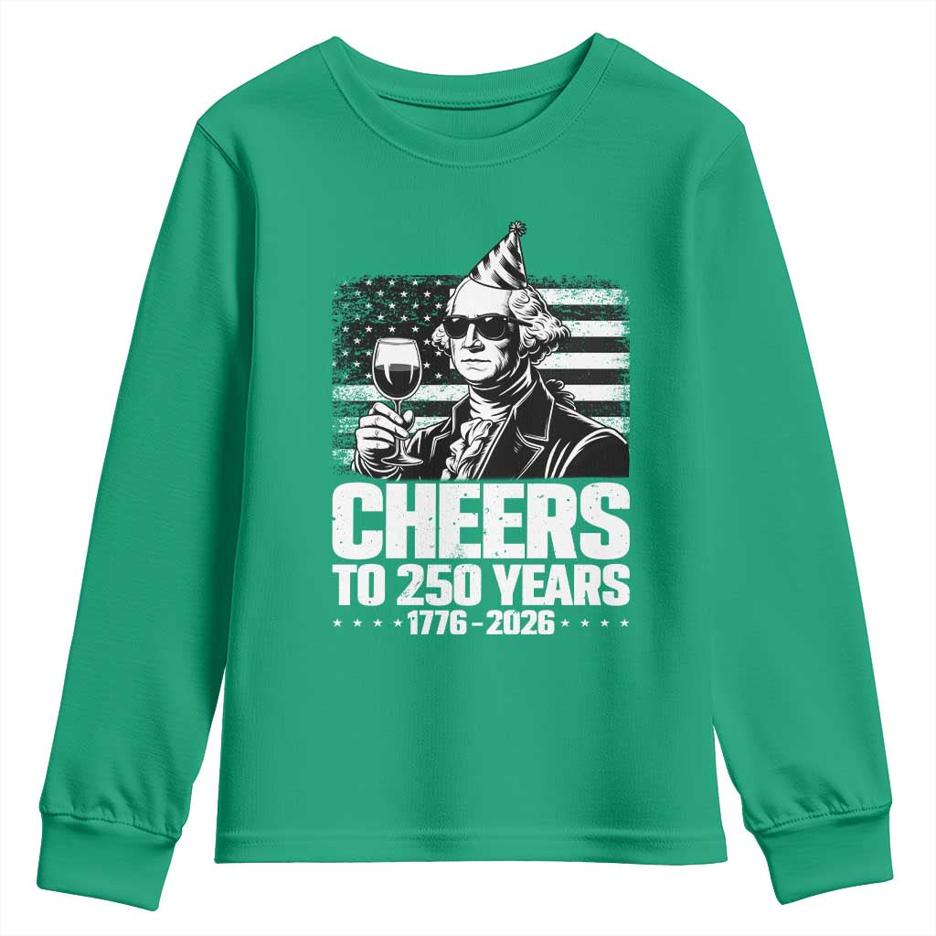 Funny George Washington Cheers To 250 Years Youth Sweatshirt