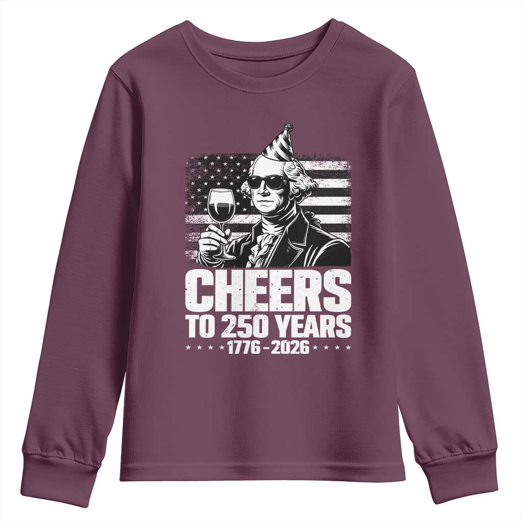 Funny George Washington Cheers To 250 Years Youth Sweatshirt