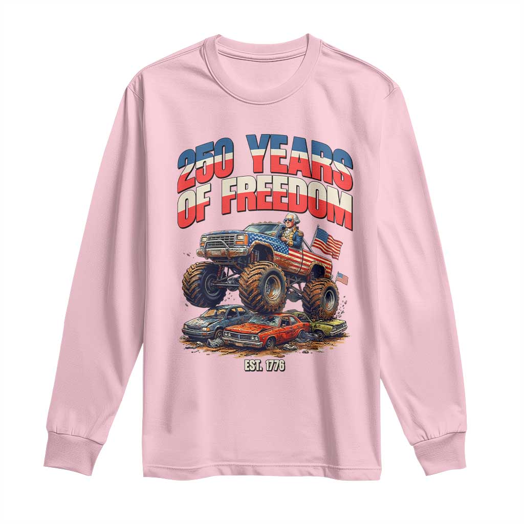 Funny George Washington Monster Truck Long Sleeve Shirt America 250th Anniversary