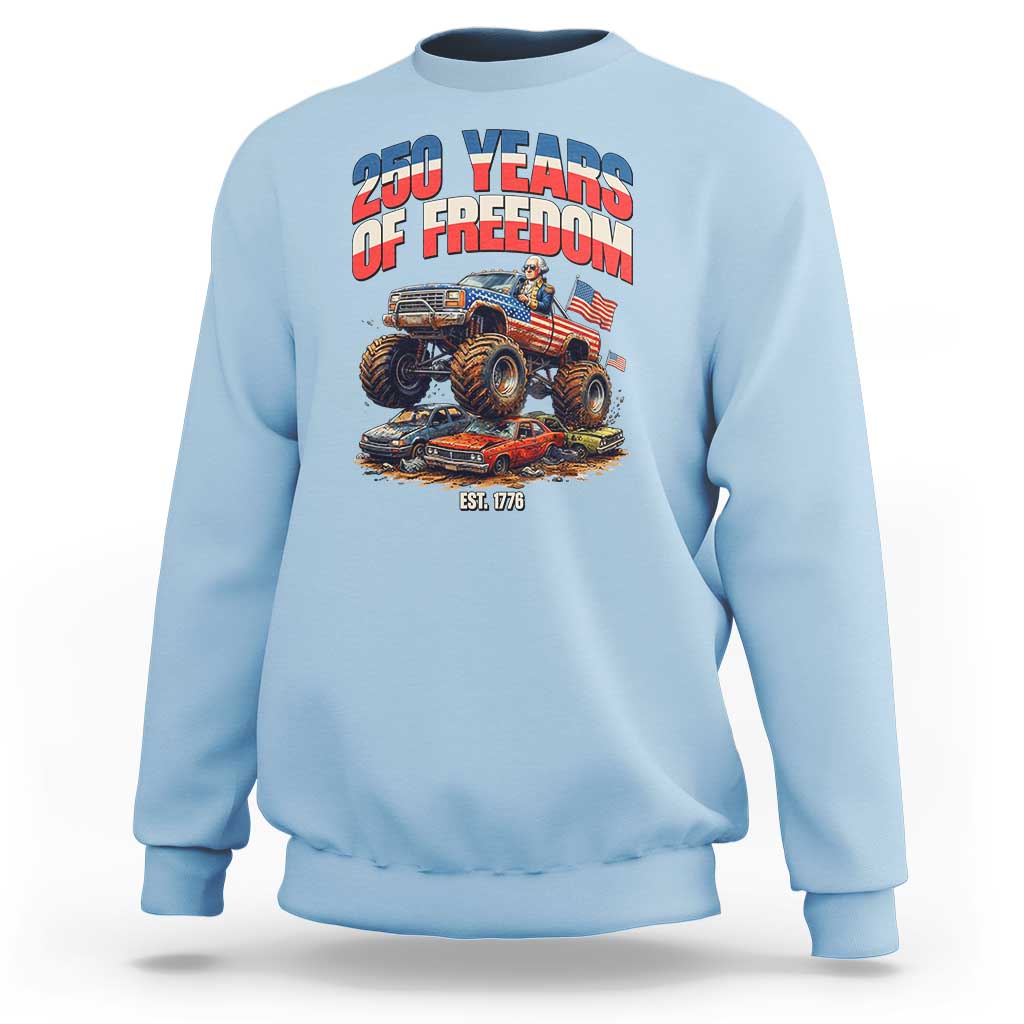 Funny George Washington Monster Truck Sweatshirt America 250th Anniversary