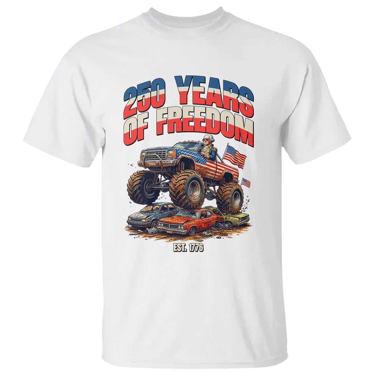 Funny George Washington Monster Truck T Shirt America 250th Anniversary