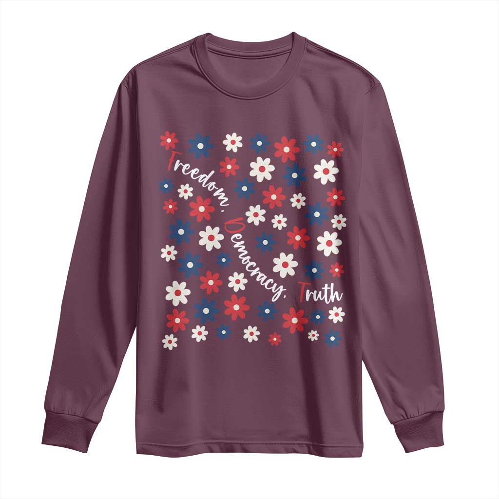 Freedom Democracy Truth Long Sleeve Shirt Patriotic Floral