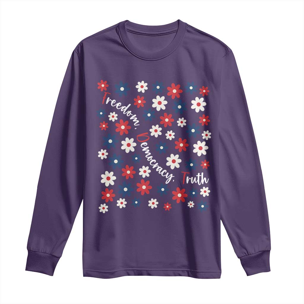 Freedom Democracy Truth Long Sleeve Shirt Patriotic Floral