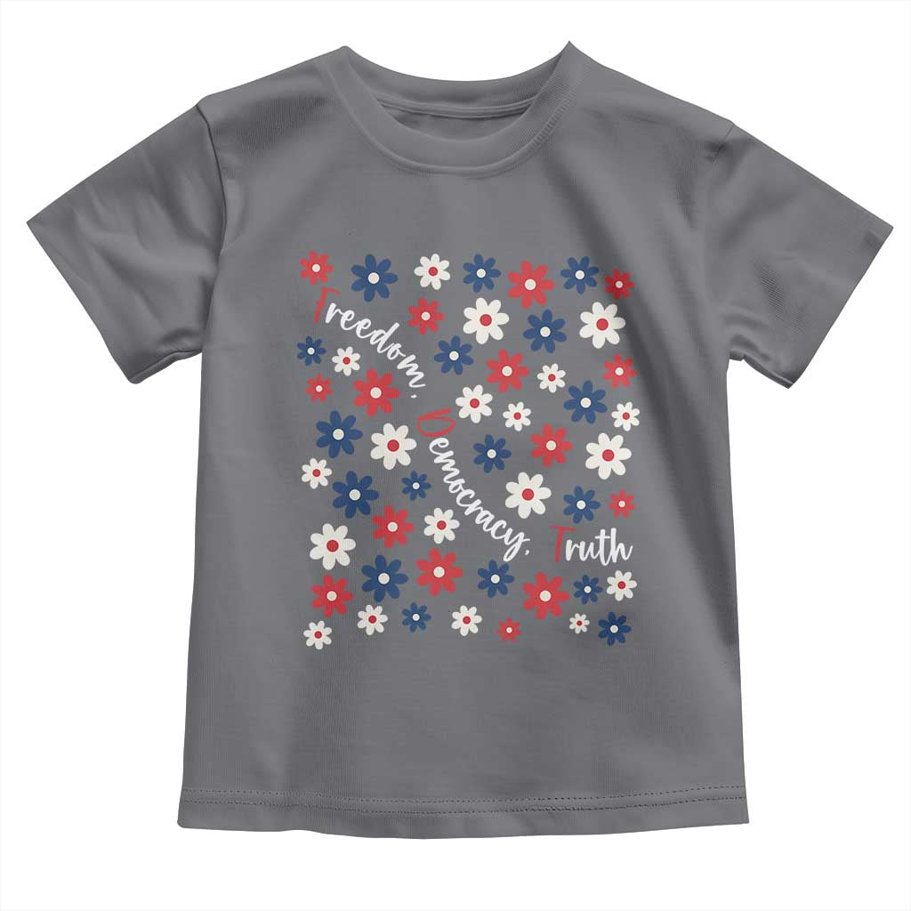 Freedom Democracy Truth Toddler T Shirt Patriotic Floral