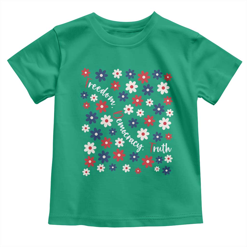 Freedom Democracy Truth Toddler T Shirt Patriotic Floral