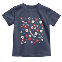 Freedom Democracy Truth Toddler T Shirt Patriotic Floral