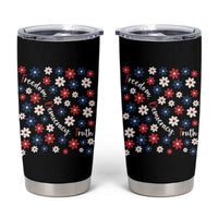 Freedom Democracy Truth Tumbler Cup Patriotic Floral