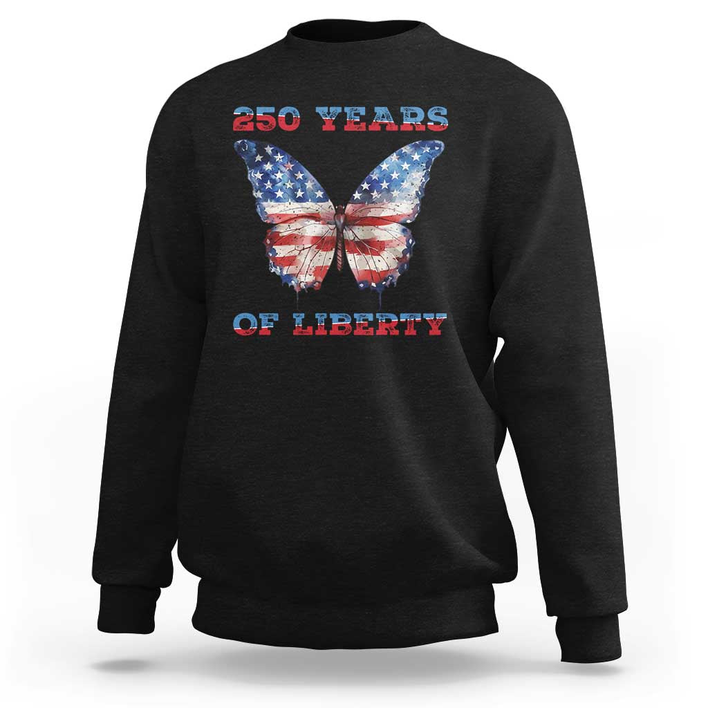 Patriotic Butterfly Sweatshirt 250 Years Of Liberty