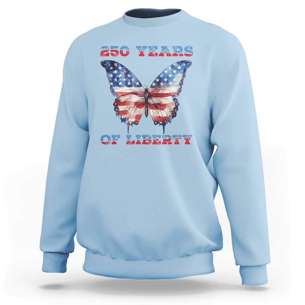 Patriotic Butterfly Sweatshirt 250 Years Of Liberty