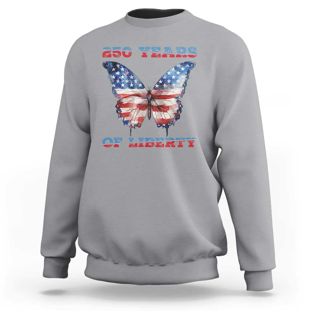 Patriotic Butterfly Sweatshirt 250 Years Of Liberty