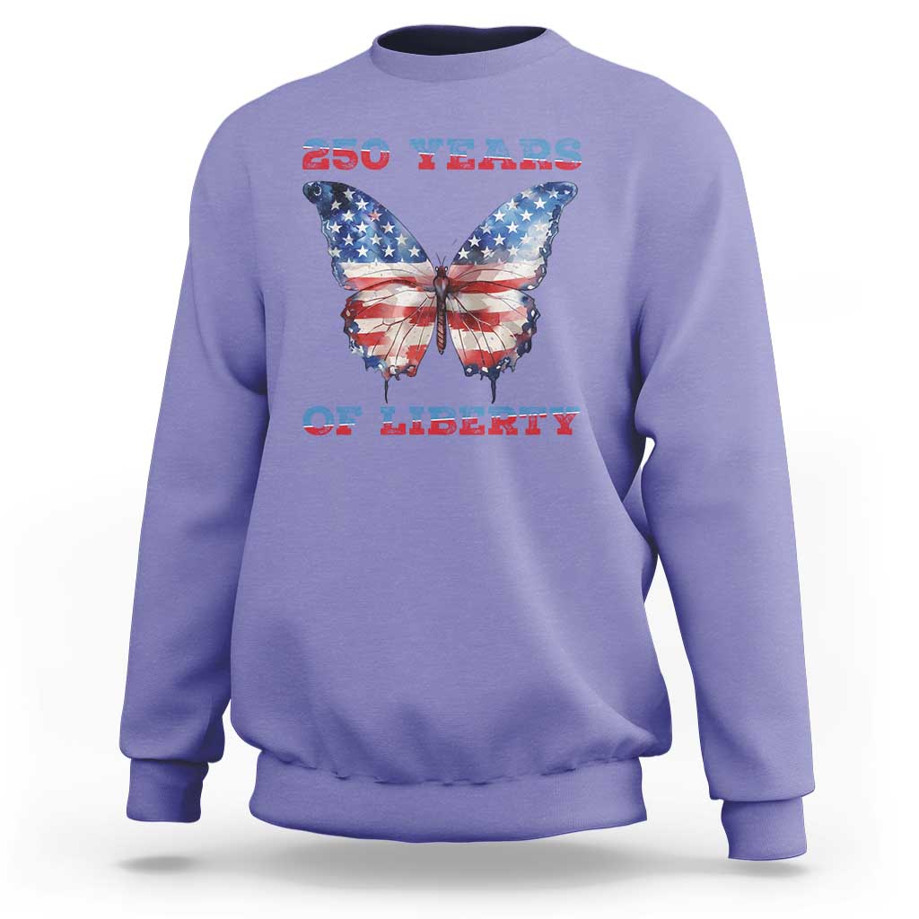 Patriotic Butterfly Sweatshirt 250 Years Of Liberty