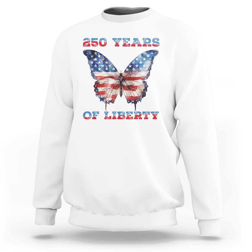 Patriotic Butterfly Sweatshirt 250 Years Of Liberty