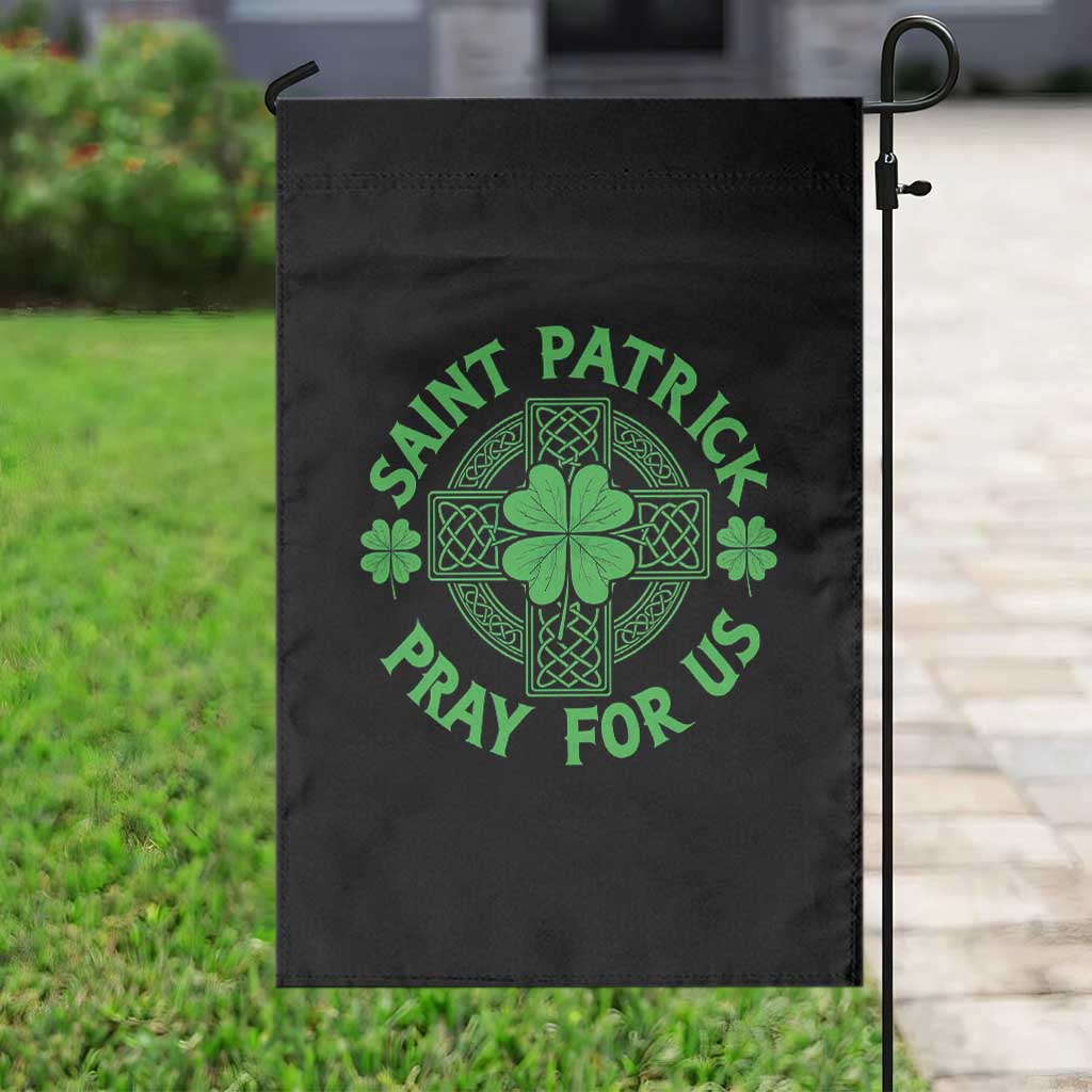 Saint Patrick Pray For Us Garden Flag St Patricks Day Celtic Cross
