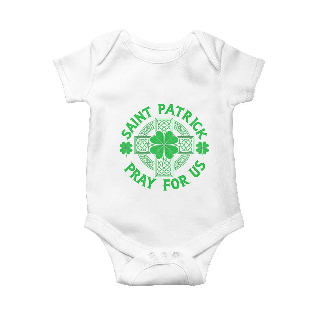Saint Patrick Pray For Us Baby Onesie St Patricks Day Celtic Cross