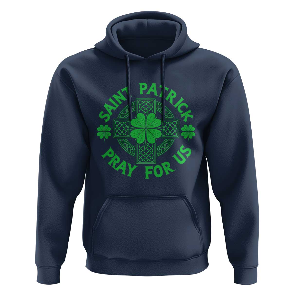 Saint Patrick Pray For Us Hoodie St Patricks Day Celtic Cross