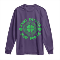 Saint Patrick Pray For Us Long Sleeve Shirt St Patricks Day Celtic Cross