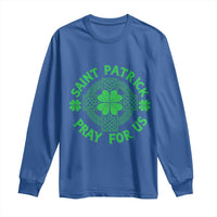 Saint Patrick Pray For Us Long Sleeve Shirt St Patricks Day Celtic Cross