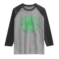 Saint Patrick Pray For Us Raglan Shirt St Patricks Day Celtic Cross