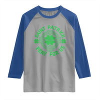 Saint Patrick Pray For Us Raglan Shirt St Patricks Day Celtic Cross