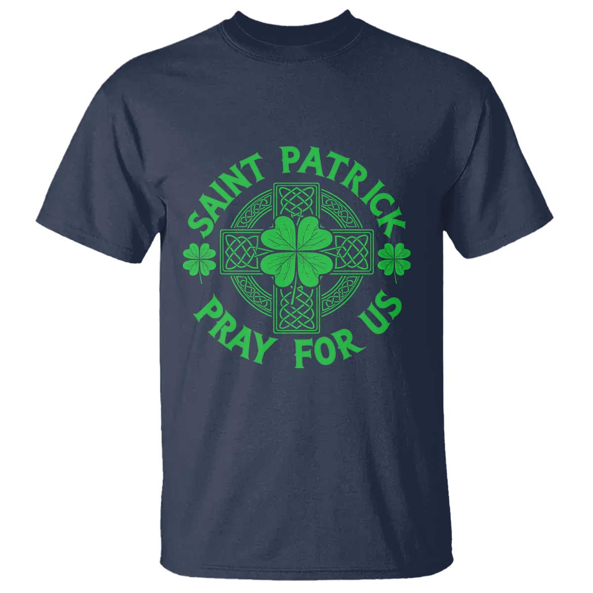 Saint Patrick Pray For Us T Shirt St Patricks Day Celtic Cross