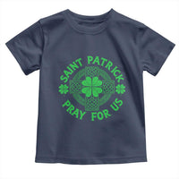 Saint Patrick Pray For Us Toddler T Shirt St Patricks Day Celtic Cross