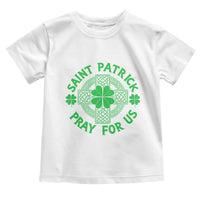 Saint Patrick Pray For Us Toddler T Shirt St Patricks Day Celtic Cross