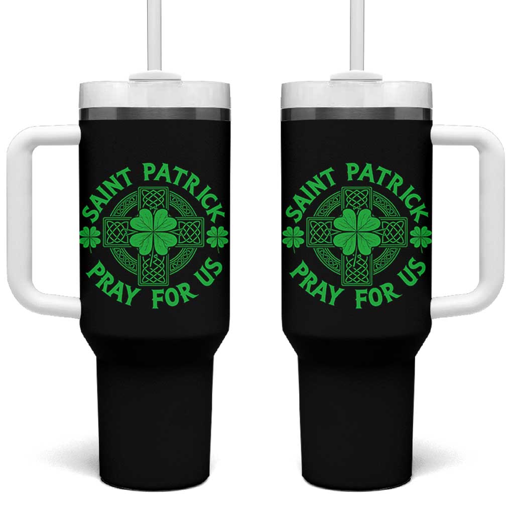 Saint Patrick Pray For Us Tumbler With Handle St Patricks Day Celtic Cross
