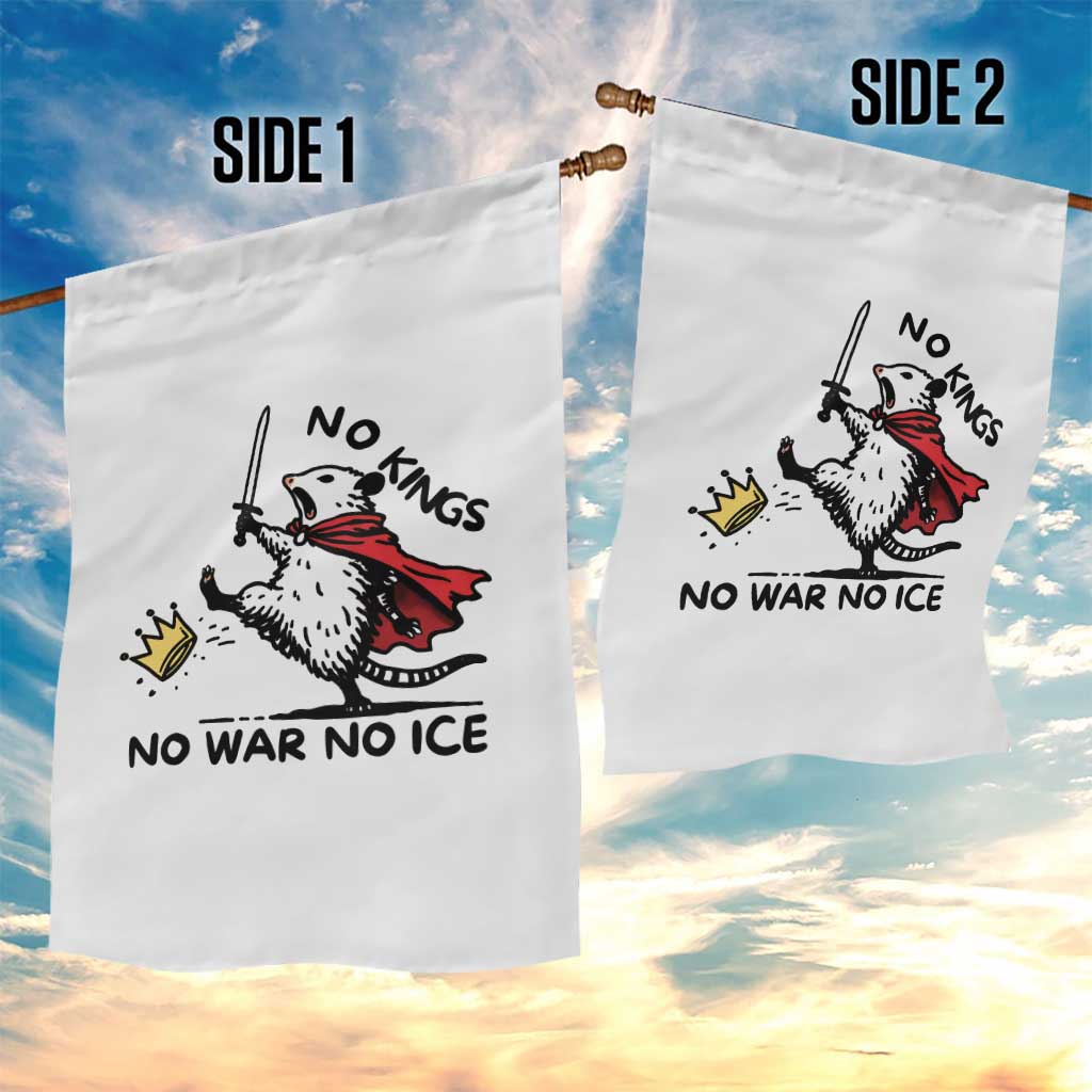 Funny Opossum Warrior Political Gift Garden Flag No Kings No Wars No Ice
