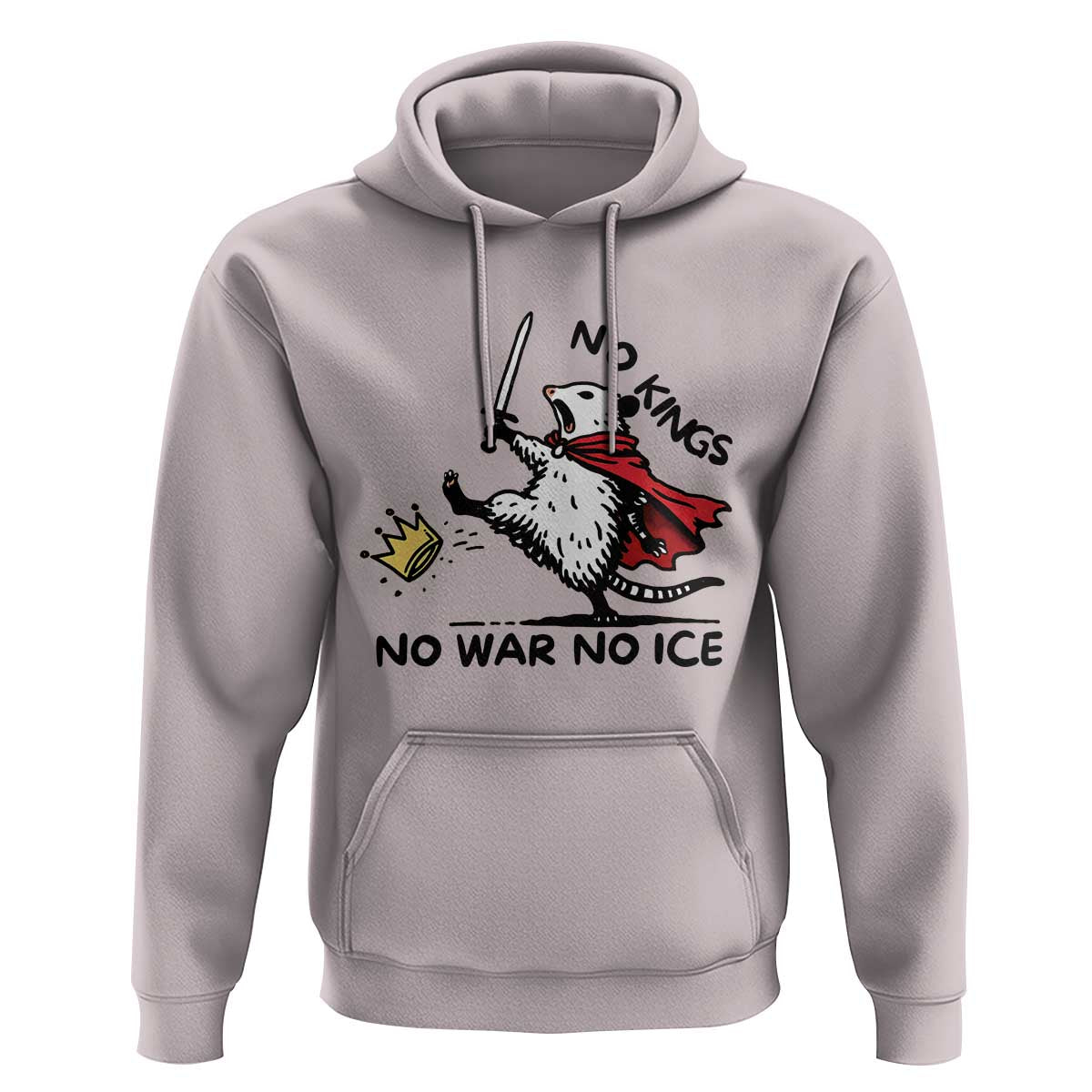 Funny Opossum Warrior Political Gift Hoodie No Kings No Wars No Ice