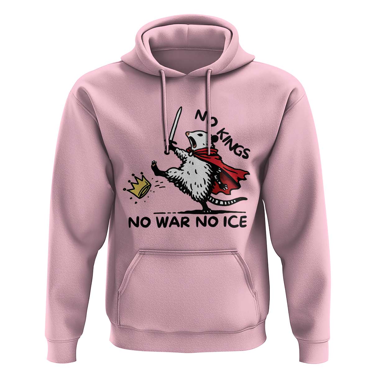 Funny Opossum Warrior Political Gift Hoodie No Kings No Wars No Ice