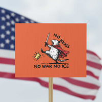 Funny Opossum Warrior Political Gift Protest Sign No Kings No Wars No Ice