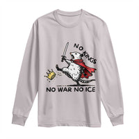 Funny Opossum Warrior Political Gift Long Sleeve Shirt No Kings No Wars No Ice